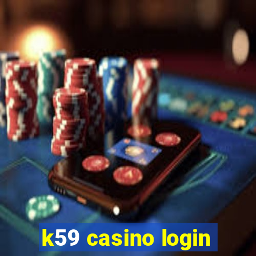 k59 casino login